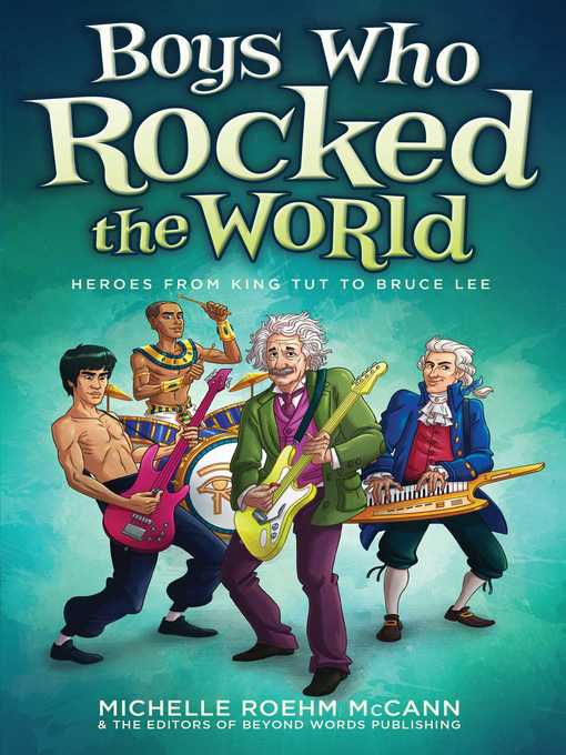 Title details for Boys Who Rocked the World by Michelle Roehm McCann - Wait list